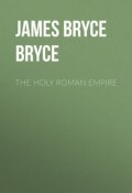 The Holy Roman Empire (James Bryce)
