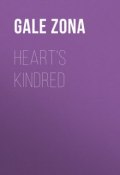 Heart's Kindred (Zona Gale)