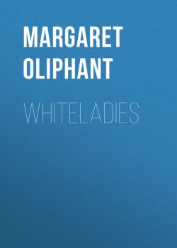 Книга "Whiteladies" – Маргарет Олифант