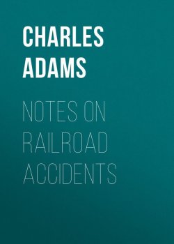 Книга "Notes on Railroad Accidents" – Charles Adams