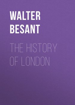 Книга "The History of London" – Walter Besant