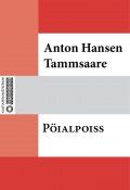 Pöialpoiss (Tammsaare Anton, Anton Hansen Tammsaare, Anton Hansen Tammsaare)