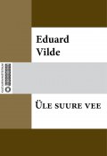 Üle suure vee (Eduard Vilde)