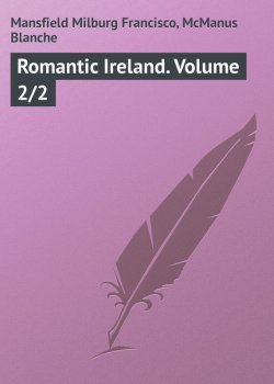 Книга "Romantic Ireland. Volume 2/2" – Milburg Mansfield, Blanche Blanche