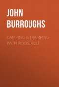 Camping & Tramping with Roosevelt (John Burroughs)