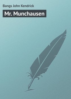 Книга "Mr. Munchausen" – Bangs John Kendrick, John Bangs