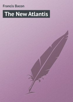 Книга "The New Atlantis" – Francis Bacon, Фрэнсис Бэкон