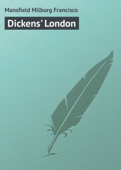 Книга "Dickens' London" – Milburg Mansfield