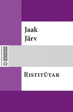 Книга "Ristitütar" – Jaak Järv