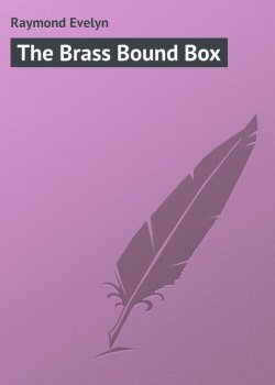 Книга "The Brass Bound Box" – Evelyn Raymond