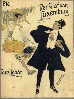 Книга "Der Graf von Luxemburg" – Легар Франц, 1909