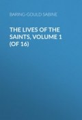 The Lives of the Saints, Volume 1 (of 16) (Sabine Baring-Gould)