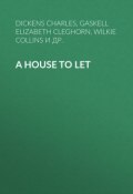 A House to Let (Чарльз Диккенс, Элизабет Гаскелл, ещё 2 автора)
