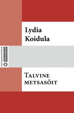 Книга "Talvine metsasõit" – Lydia Koidula, 2013