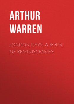 Книга "London Days: A Book of Reminiscences" – Arthur Warren