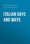 Italian Days and Ways (Anne Wharton)