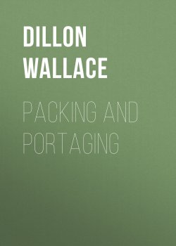 Книга "Packing and Portaging" – Dillon Wallace