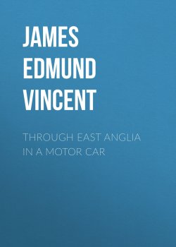 Книга "Through East Anglia in a Motor Car" – James Vincent