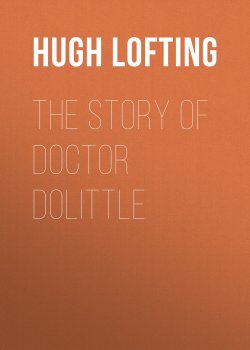 Книга "The Story of Doctor Dolittle" – Hugh Lofting