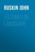 Lectures on Landscape (John Ruskin)