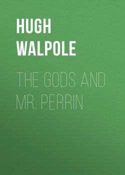 Книга "The Gods and Mr. Perrin" – Hugh Walpole