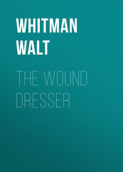 Книга "The Wound Dresser" – Уолт Уитмен