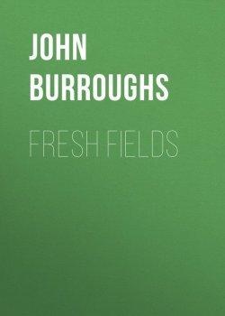 Книга "Fresh Fields" – John Burroughs