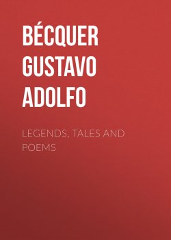 Книга "Legends, Tales and Poems" – Gustavo Bécquer