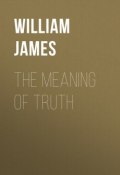 The Meaning of Truth (William James)