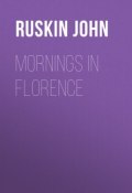 Mornings in Florence (John Ruskin)