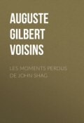 Les moments perdus de John Shag (Auguste Gilbert de Voisins)