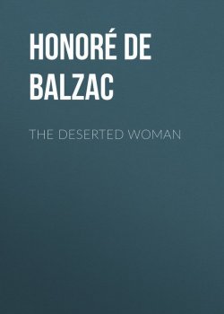 Книга "The Deserted Woman" – Оноре де Бальзак