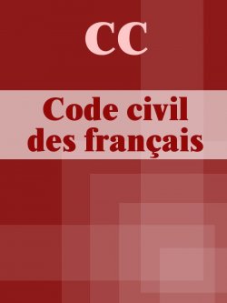 Книга "CC Code civil des français" – France