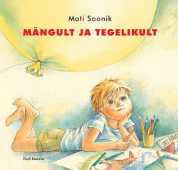 Книга "Mängult ja tegelikult" – Mati Soonik, 2010