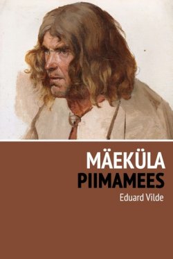 Книга "Mäeküla piimamees" – Эдуард Вильде, 2013