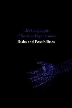 Книга "The Languages of Smaller Populations: Risks and Possibilities. Lectures from the Tallinn Conference, 16–17 March 2012" – Urmas Bereczki, 2015