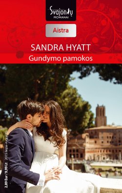 Книга "Gundymo pamokos" {Aistra} – Sandra Hyatt, 2015