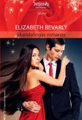 Skandalingas romanas (Elizabeth Bevarly, 2011)