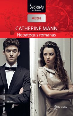 Книга "Nepatogus romanas" {Alfa brolija} – Catherine Mann, 2014