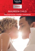 Nepaprastas meilės romanas (Maureen Child, 2015)