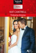 Книга "Tinkama žmona" (Kat Cantrell, 2016)