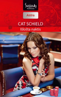 Книга "Išlošta naktis" {Aistra} – Cat Schield, 2013