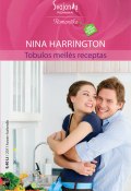 Книга "Tobulos meilės receptas" (Nina Harrington, 2011)