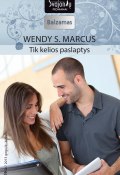 Книга "Tik kelios paslaptys" (Wendy S. Marcus, Wendy Marcus, 2013)