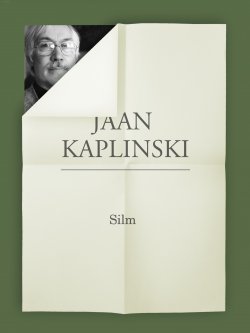 Книга "Silm" – Jaan Kaplinski, 2013