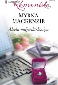 Abielu miljardärbossiga (Mackenzie Myrna)