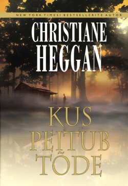 Книга "Kus peitub tõde" – Christiane Heggan, 2006