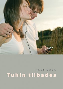 Книга "Tuhin tiibades" – Reet Made, 2007
