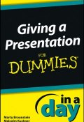 Giving a Presentation In a Day For Dummies ()