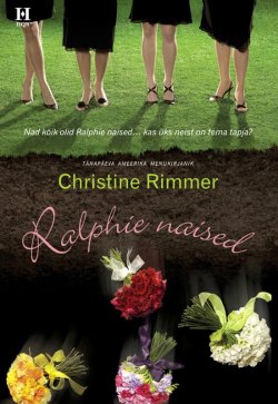 Книга "Ralphie naised" – Christine Rimmer, Christine Rimmer